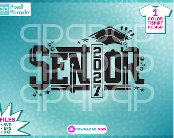 Senior 2027 SVG: Graduation Cap Cut Files (Digital Download