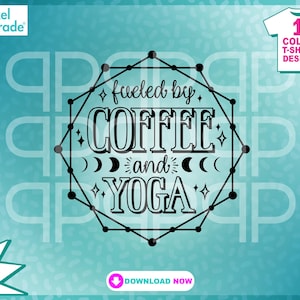 May include: A teal background with a geometric design and the words "fueled by COFFEE and YOGA" in a black, stylized font. The design includes stars and crescent moons. A small graphic indicates a one-color t-shirt design.