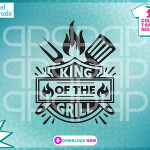 Svg King Of The Grill, Barbecue, Fête, Grill Master, 4 juillet, Fête, Anniversaire dans le jardin, Gourmet, Fichiers numériques : Pixel Parade App®