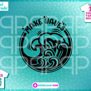 Make Waves SVG: Vacation T-Shirt Design (Digital Cut File)