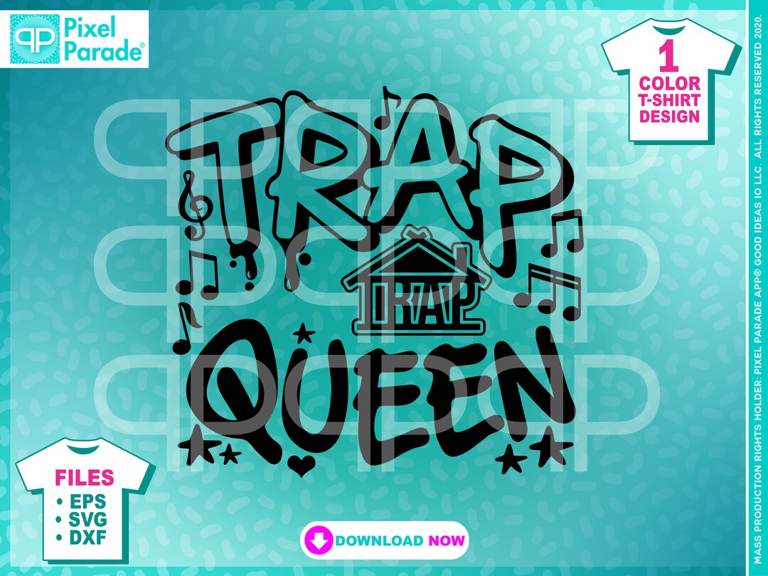Trap Queen Trap Music Svg Tshirt Design trap Queen Trap Music, Rap