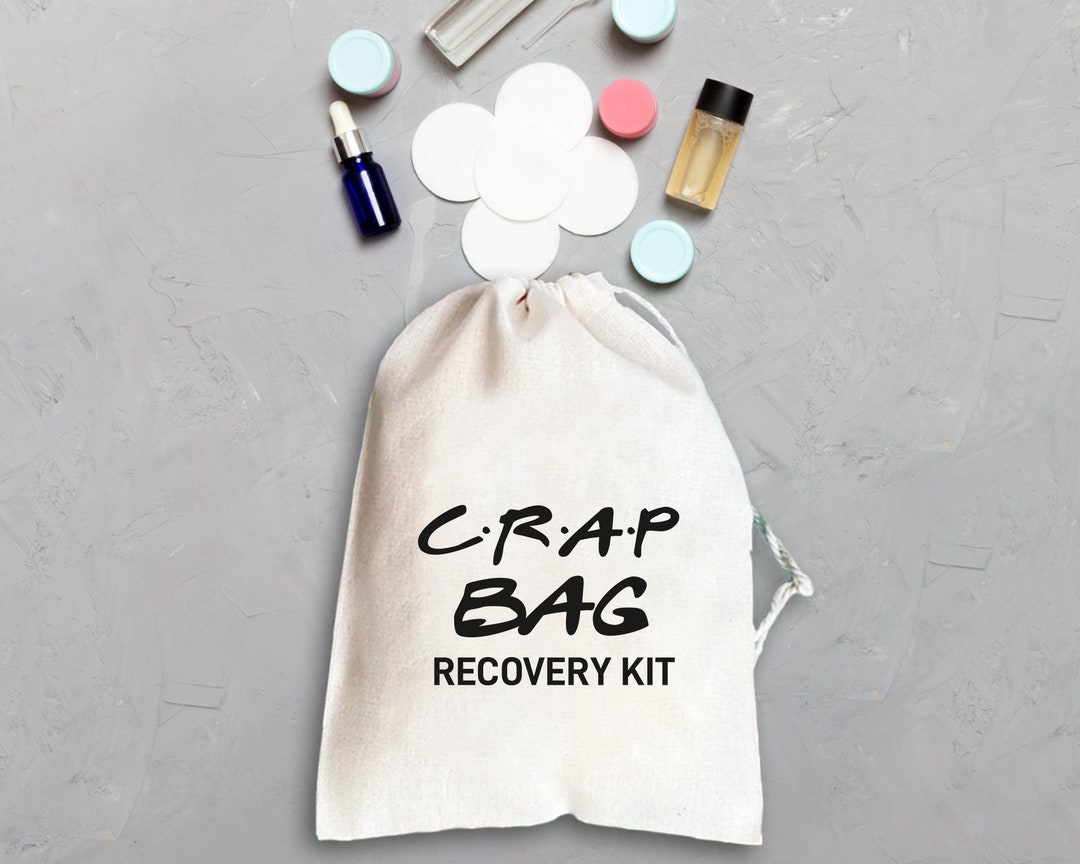 Crap Bag Recovery Kit Hangover Kit Bags Hangovers Only Last a Day