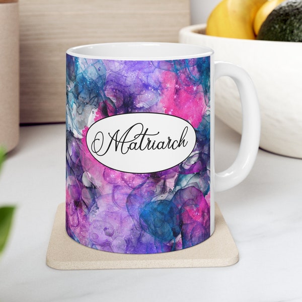 Matriarch Mug, Grandmother Gift, Mother's Day Gift Idea