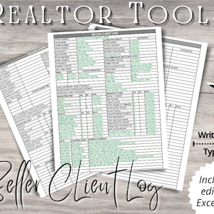 May include: A black and white printable seller client log with the title "Seller Client Log" in green text. The log includes sections for seller information, marketing tasks, showing appointments, and showing feedback.