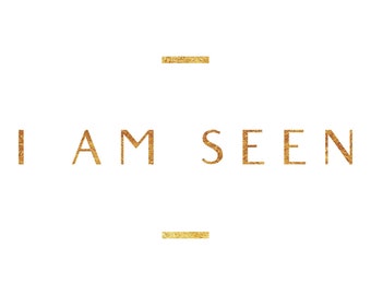 I Am Seen - Manifestation Support