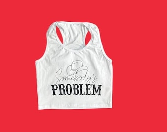 Somebody problem tank top shirt