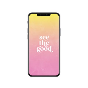 Op de afbeelding: Een smartphone met een roze en gele gradi&euml;ntachtergrond en de tekst "see the good" in wit.