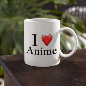 I Love Anime Coffee Mug: Express Your Love for Anime - Perfect Gift for Otakus, Wafius and Anime Enthusiasts