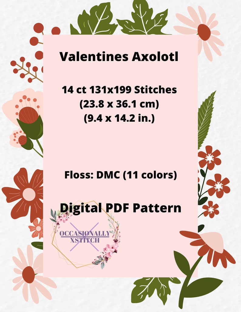 Puede incluir: Un patr&oacute;n de punto de cruz digital en formato PDF con un Axolotl para San Valent&iacute;n. El patr&oacute;n es para tela Aida de 14 puntos y requiere 11 colores de hilo DMC. El tama&ntilde;o terminado es de 23,8 x 36,1 cm (9,4 x 14,2 pulgadas).