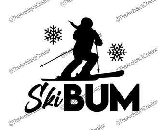 Ski Bum | Skier | Skiing | Woman Girl Female Skier | Funny | SVG | Instant Download
