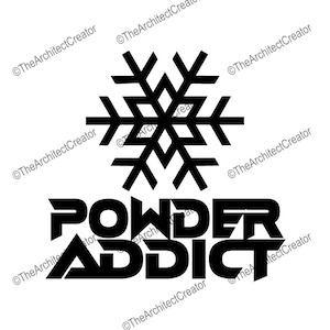 Pudersüchtig | Snowboarder | Snowboard | Ski | Skifahrer | Berge | Lustig | SVG | Sofort Download