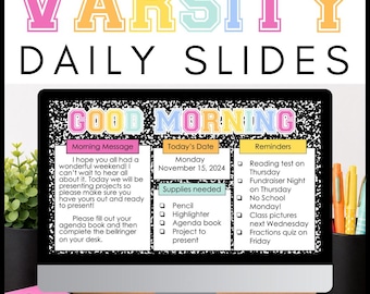 May include: A computer monitor displaying a digital daily slide template titled Varsity Daily Slides. The screen shows a Good Morning message, today's date of Monday November 15, 2024, a list of supplies needed, and various classroom reminders.