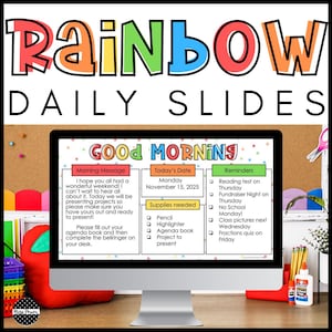 Rainbow Daily Classroom Slides | Welcome Good Morning Slides | Morning Meeting Slides | Back to School Slides | Rainbow Theme