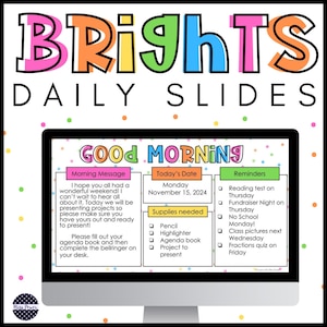 Puede incluir: Un monitor de computadora muestra una presentación "BRIGHTS DAILY SLIDES". La pantalla muestra un mensaje de "Good Morning", la fecha, recordatorios y una lista de suministros. El fondo es blanco con lunares coloridos.