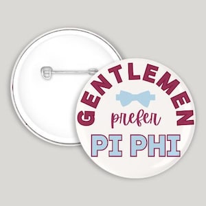 Gentlemen Prefer Pi Phi Pin-back button | Pi Phi Boyfriend | Game Day Pin | Wine and Silver-Blue | Sorority Pinback Button