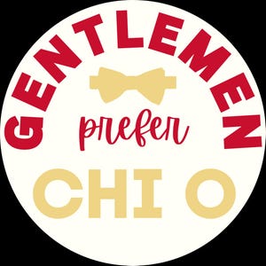 Chio Lettering Gentlemen Prefer Chi O Pin-back Button | Chi Omega Boyfriend | Game Day ...