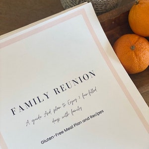 Gluten-Free Family Reunion Itinerary and Recipes, reunion plan, meal plan, family party, agenda, invitation, reunion games, templates
