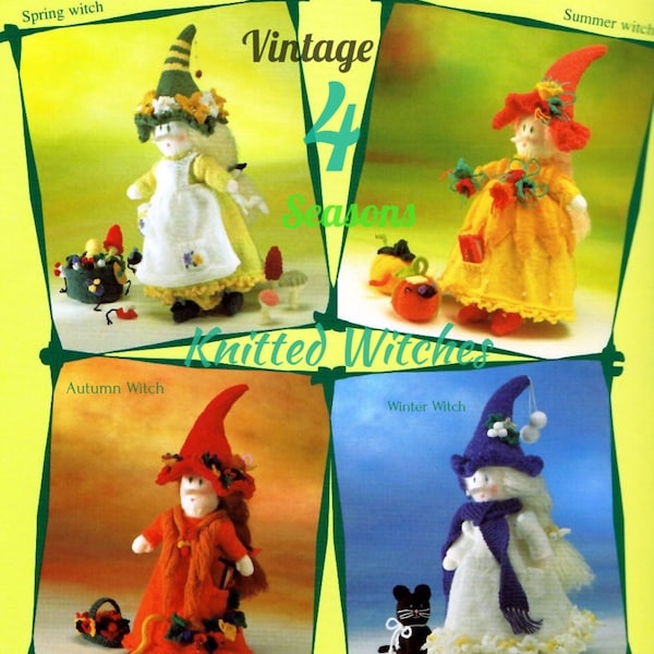 Vintage Knitting Pattern Knit Four Seasons Witch Dolls 20" PDF Instant Digital Download Winter Spring Summer Autumn Amigurumi Witches 8 Ply