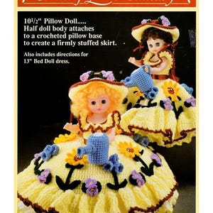 May include: Crochet pattern for a 10 1/2 inch pillow doll with a yellow dress, blue watering can, and sunflowers. The pattern also includes directions for a 13 inch bed doll dress. "Mary Quite Contrary" is printed on the top of the page.
