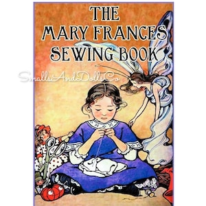 Vintage Sewing Patterns 16" Dolls The Mary Frances Sewing Book c. 1913 Printable PDF Instant Digital Download eBook Patterns and Storybook