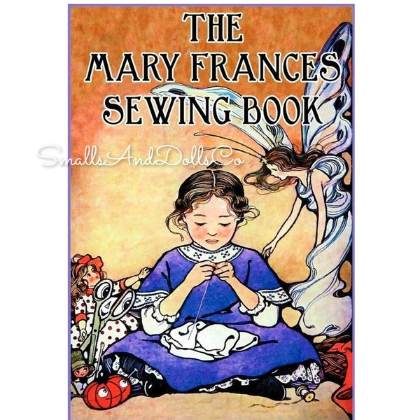 Vintage Sewing Patterns 16" Dolls The Mary Frances Sewing Book c. 1913 Printable PDF Instant Digital Download eBook Patterns and Storybook