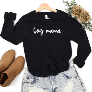 Boy Mama Long Sleeve T-Shirt - gifts for her, gift for mom, aesthetic gift