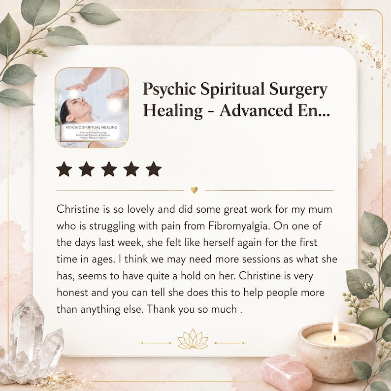 May include: A digital review card featuring the text Psychic Spiritual Surgery Healing - Advanced En, five black stars, and a testimonial about pain relief. The design includes a small inset photo of a person receiving energy healing, a candle, and crystals.