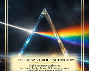 May include: A transparent triangular prism refracting a beam of white light into a spectrum of colors. Below the prism, text reads: PROGRAMA GROUP ACTIVATION, High Frequency Activation, Increases Clarity, Peace, & Inner Alignment, Schedule Your Session Today.