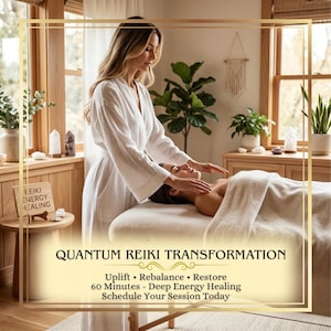 Może przedstawiać: Osoba w białym szlafroku wykonuje uzdrawianie energią na innej osobie leżącej na stole do masażu. Tekst głosi: QUANTUM REIKI TRANSFORMATION, Uplift, Rebalance, Restore, 60 Minutes - Deep Energy Healing, Schedule Your Session Today, REIKI ENERGY HEALING.