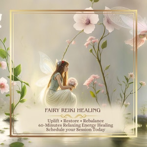 Puede incluir: Imagen etérea de un hada con cabello castaño largo, alas y una corona floral, sosteniendo un ramo. Se muestra el texto "FAIRY REIKI HEALING", junto con las frases "Uplift, Restore, Rebalance" y "60-Minutes Relaxing Energy Healing".