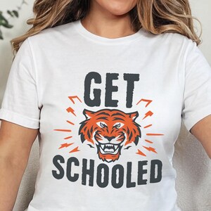 Get Schooled Tiger Shirt, Tiger Mascot Shirt, Go Tigers, Tiger School Shirt, Tiger Football, Vintage School Spirit, Cute Tiger Tee