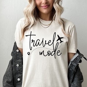 Travel Mode Shirt, Travel Shirt, Gift for Traveler, Vacation Mode, Vacation Shirt, Girls Trip, Vacay Mode, Travel Gift, Airplane Mode image 1