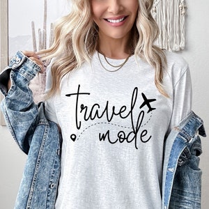 Travel Mode Shirt, Travel Shirt, Gift for Traveler, Vacation Mode, Vacation Shirt, Girls Trip, Vacay Mode, Travel Gift, Airplane Mode image 3