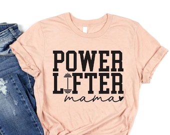 Powerlifting Mom Shirt, Powerlifting Mama Shirt, Powerlifting Shirt, Powerlifting Tshirt, Weightlifting Shirt, Weightlifter Mom, Mom Gift