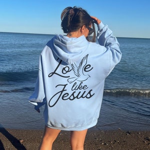 Love Like Jesus Hoodie, Christian Hoodie, Christian Sweatshirt, Jesus Hoodie, Trendy Hoodie, Bible Verse Shirt, Aesthetic Clothing