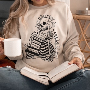 Book Lover Sweatshirt, Book Shirt, Book Sweatshirt, Book Lover Gift, Librarian Shirt, Reader Gift, Reading Shirt, Reading Skeleton, Bookish