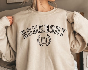 Homebody University, Homebody Sweatshirt, Introvert Shirt, Introvert Sweater, Homebody Sweater, Trendy Girl Sweater, Loungewear Shirt