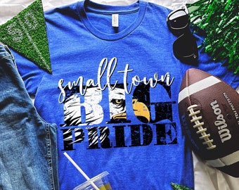 Small Town Big Pride Eagles Shirt, Eagles TShirt, Eagles School Shirt, Eagle Mom Shirt, Go Eagles, Eagle Mascot, Eagle Pride, Eagle Football
