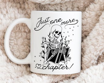 Just One More Chapter, Reading Skeleton, Book Lover Gift, Reading Gift, Reading Teacher Gift, Book Lover Gift Ideas, Book Worm, Skeleton Mug