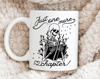 Just One More Chapter, Reading Skeleton, Book Lover Gift, Reading Gift, Reading Teacher Gift, Book Lover Gift Ideas, Book Worm, Skeleton Mug