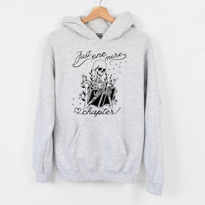 One More Chapter Skeleton Hoodie: Book Lover Gift