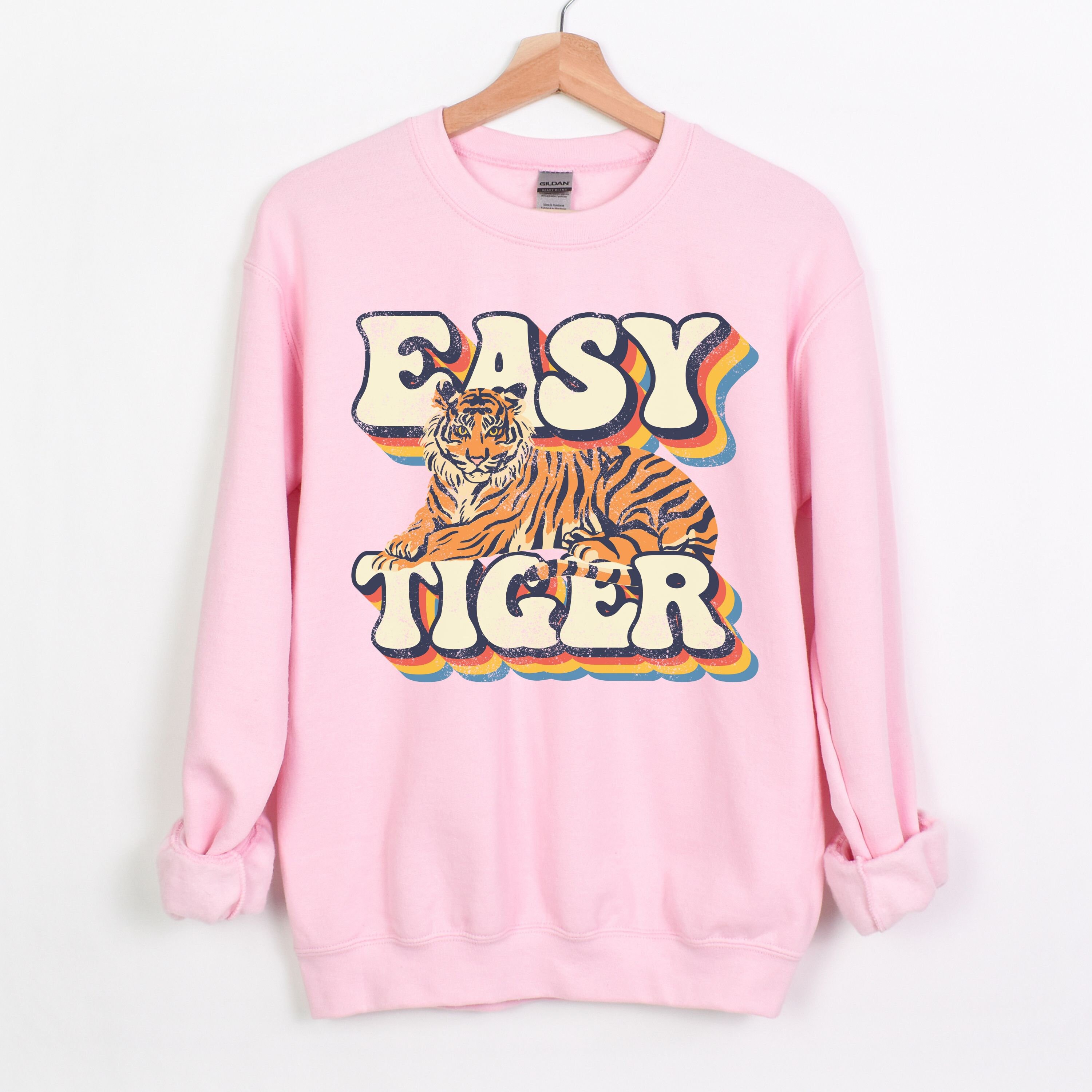 Easy Tiger Sweatshirt Tiger Sweatshirt Retro Tiger Shirt Womens Tiger Shirt Womens Tiger Sweatshirt Vintage Tiger Tiger Gifts Etsy UK