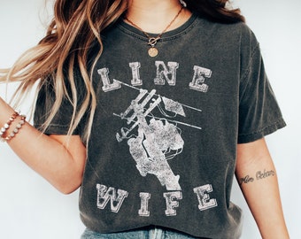 Lineman Wife Shirt, Line Wife Shirt, Linewife Tshirt, Lineman gift, Lineman Wife Gift, Life of Lineman, Unisex Comfort Colors, Oversized Tee