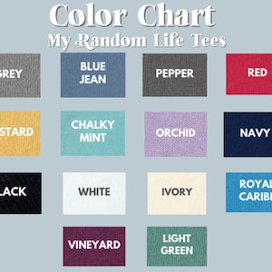 May include: Colour chart showing 14 different colours of t-shirts. The colours are: Grey, Blue Jean, Pepper, Red, Mustard, Chalky Mint, Orchid, Navy, Black, White, Ivory, Royal Caribe, Vineyard, and Light Green.