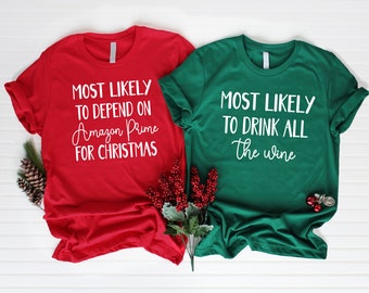 Camicie di Natale per famiglie, Camicia di Natale, Camicia di Natale abbinata, Più probabilità di, Festa di Natale divertente, Camicia personalizzata, Camicie di gruppo