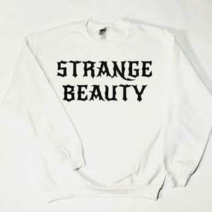 Strange Beauty White and Black sweatshirt