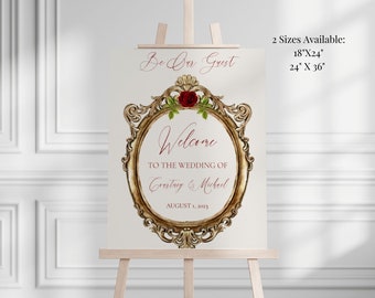 Beauty and The Beast Wedding Welcome Sign Template, Fairytale Rose Printable Wedding Welcome Sign, Be Our Guest