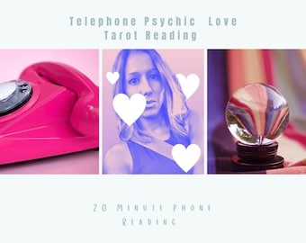 20 Minute Phone Call: Love Tarot Reading, Psychic Predictions