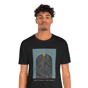 Sorry my Prada is at the cleaners, Guess the Movie Quote, T-Shirt