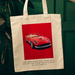 Red Ferrari, Life Moves Pretty Fast, Guess the Movie Quote, Cotton Canvas Tote Bag